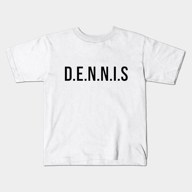 D.E.N.N.I.S System Kids T-Shirt by blackboxclothes